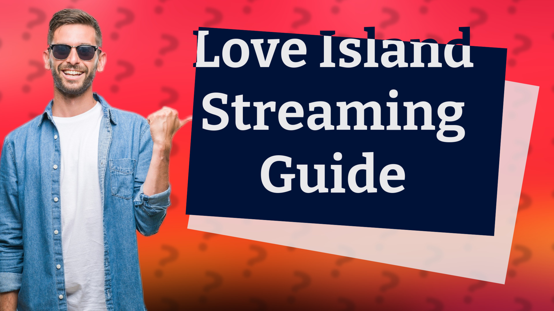 Love Island Streaming Guide