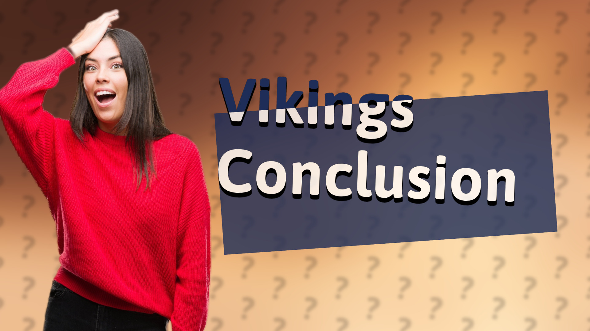 Vikings Conclusion