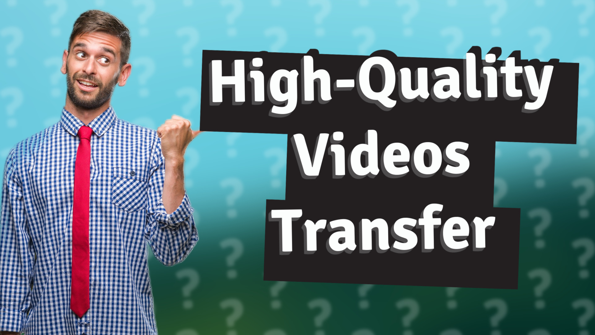 High-Quality Videos Transfer
