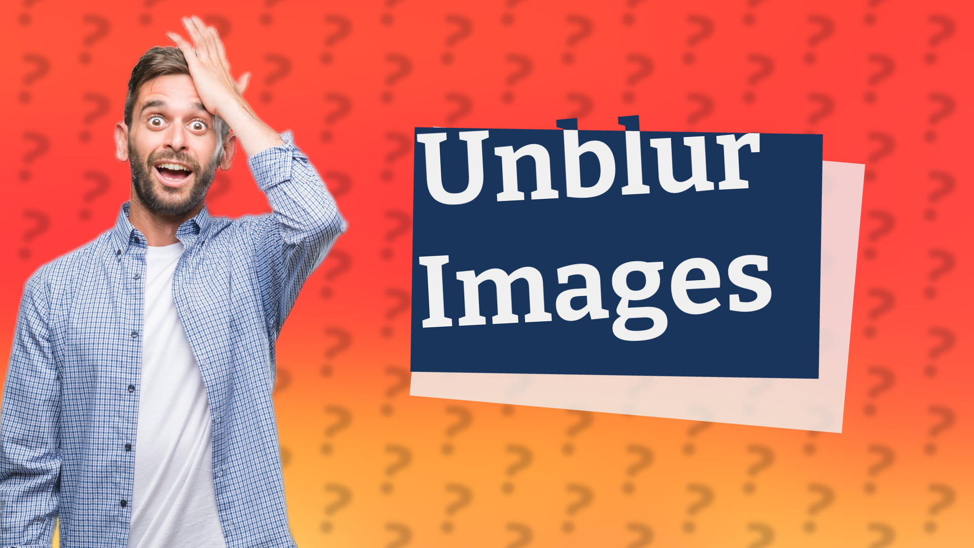 Unblur Images