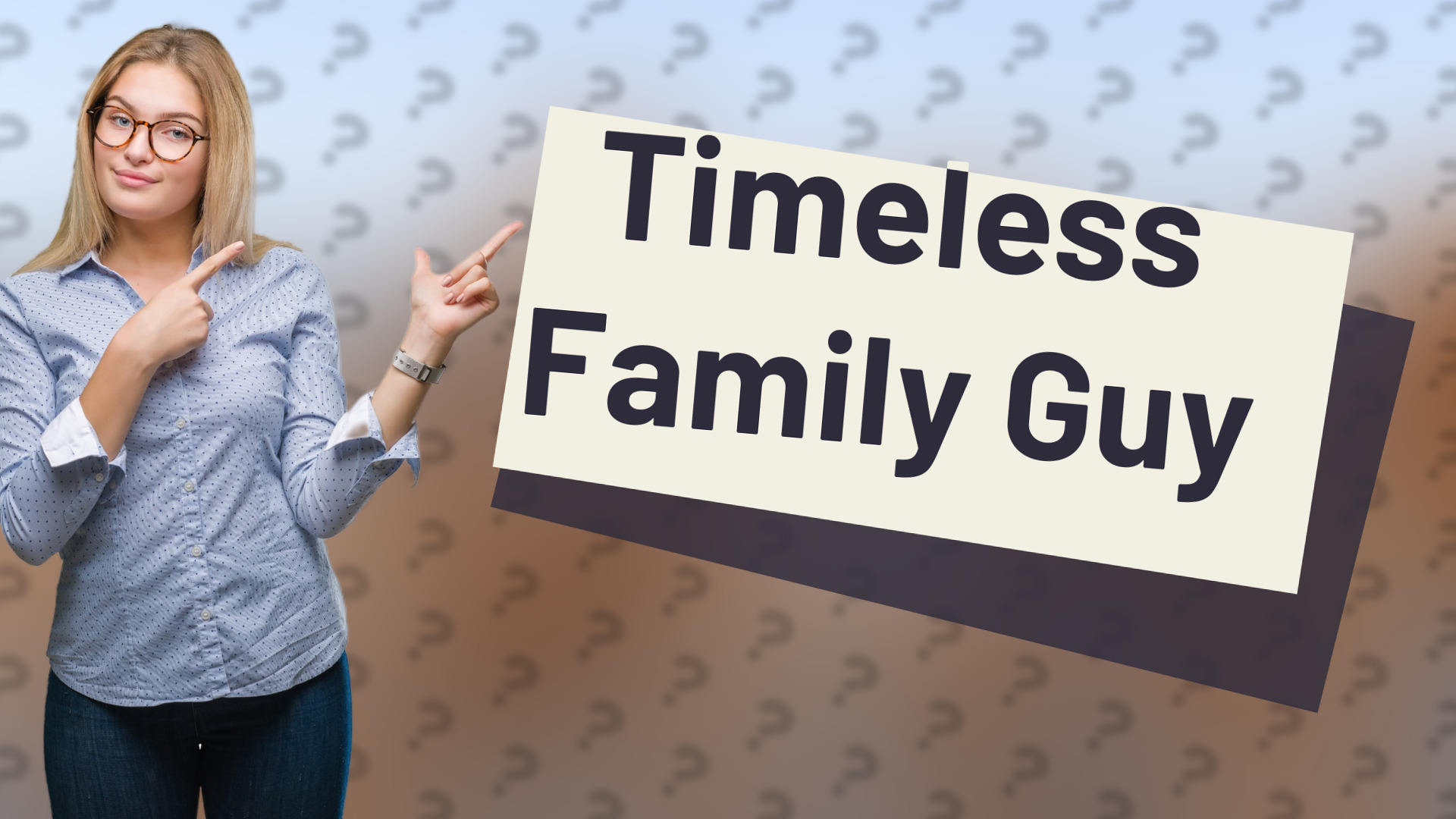 Timeless Family Guy
