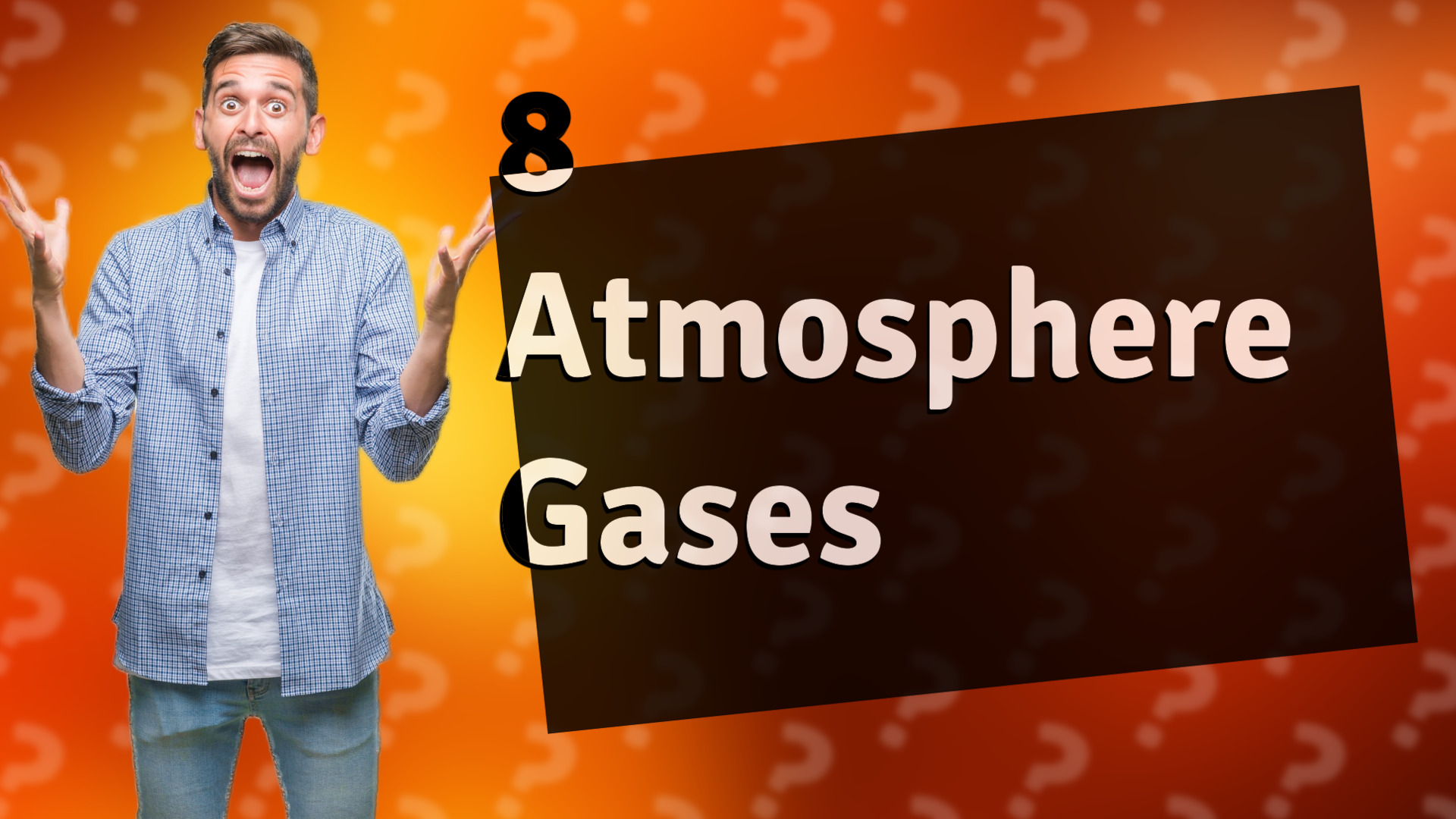 8 Atmosphere Gases