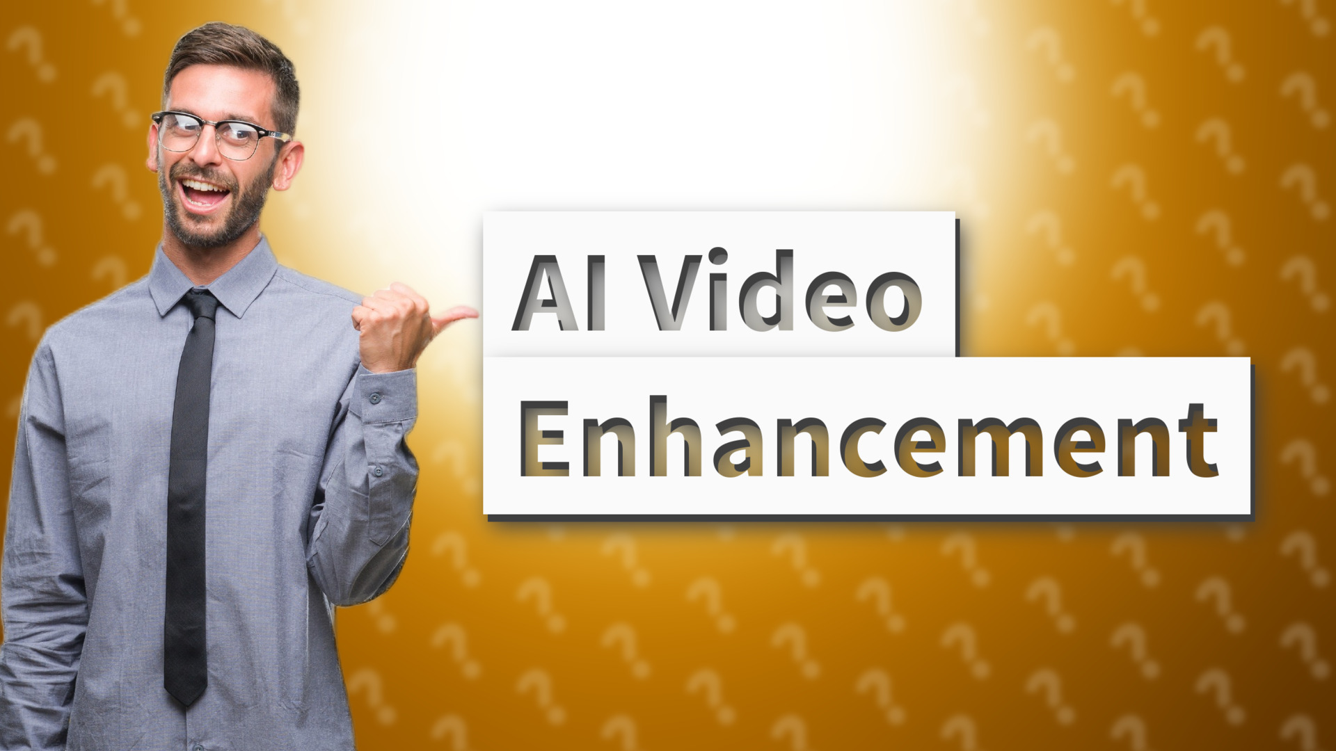 AI Video Enhancement