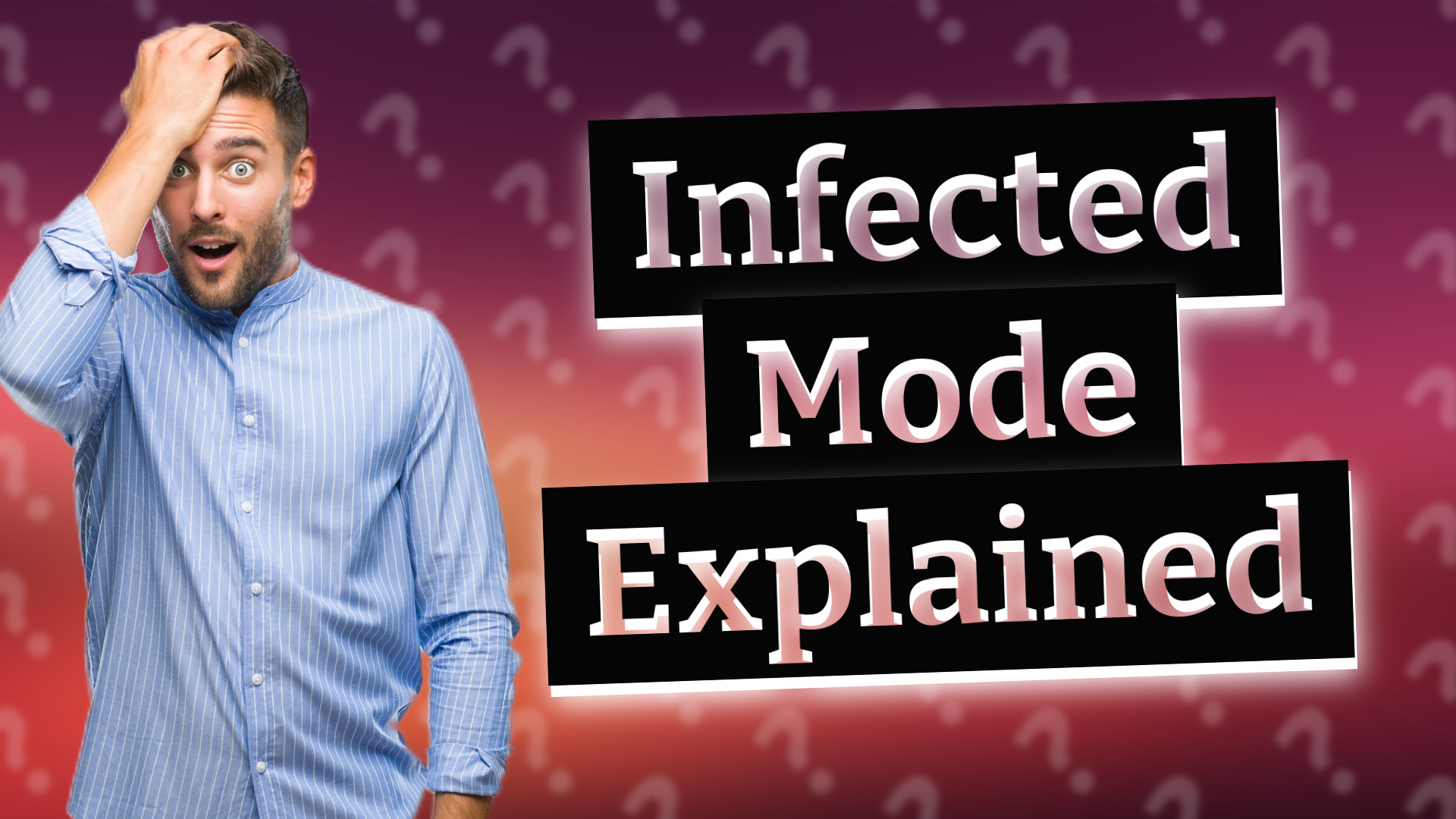 Infected Mode Explained