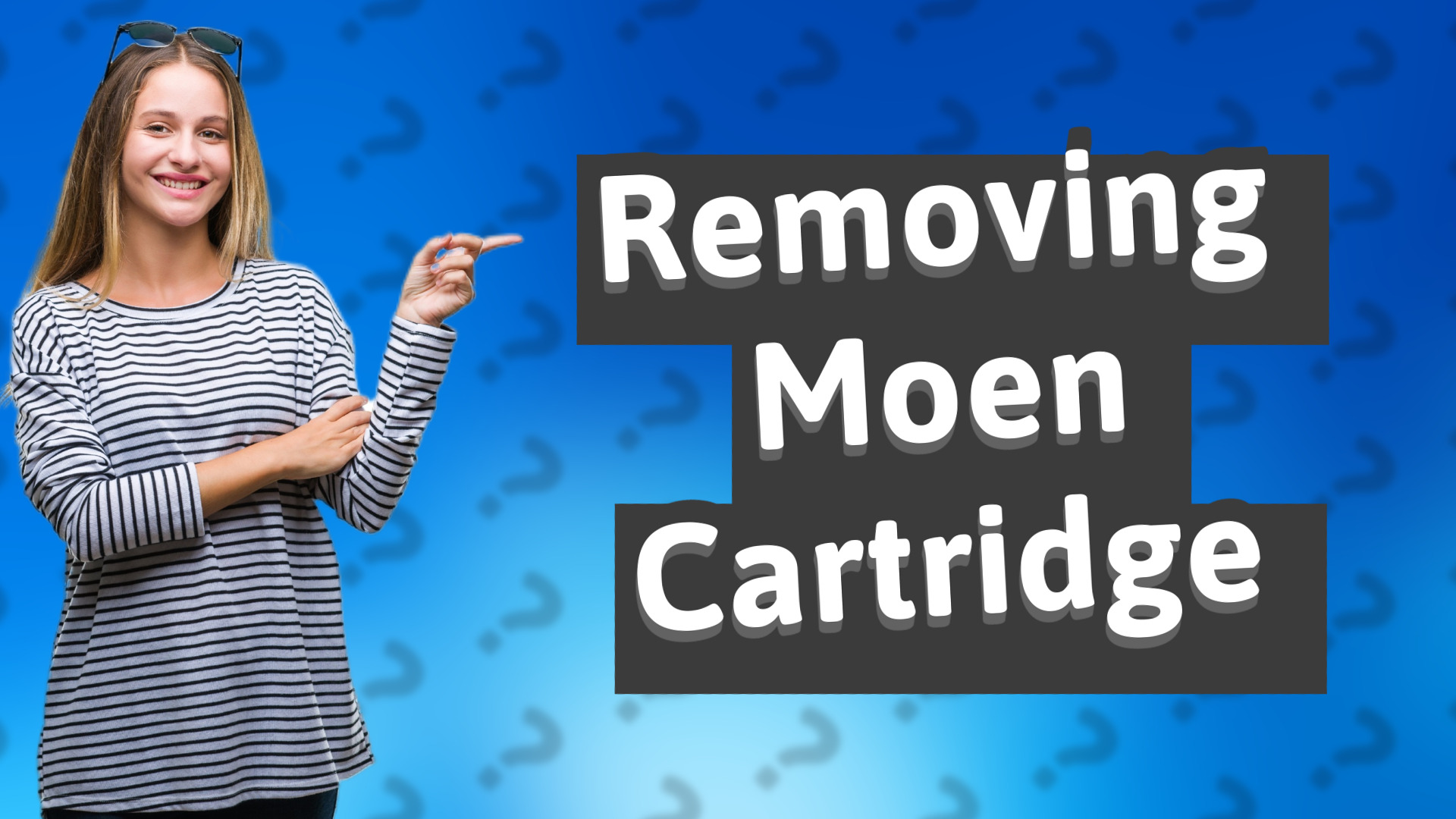 Removing Moen Cartridge