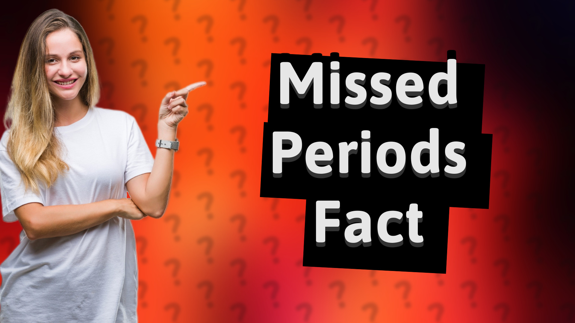 Missed Periods Fact