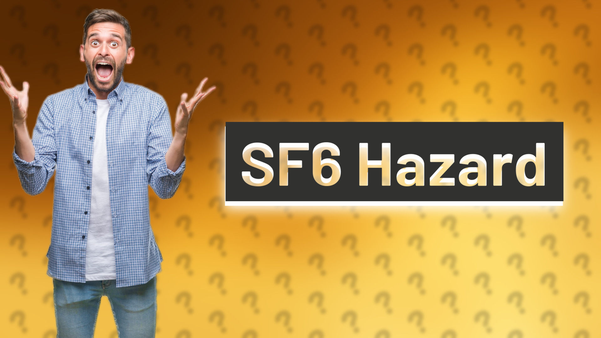 SF6 Hazard
