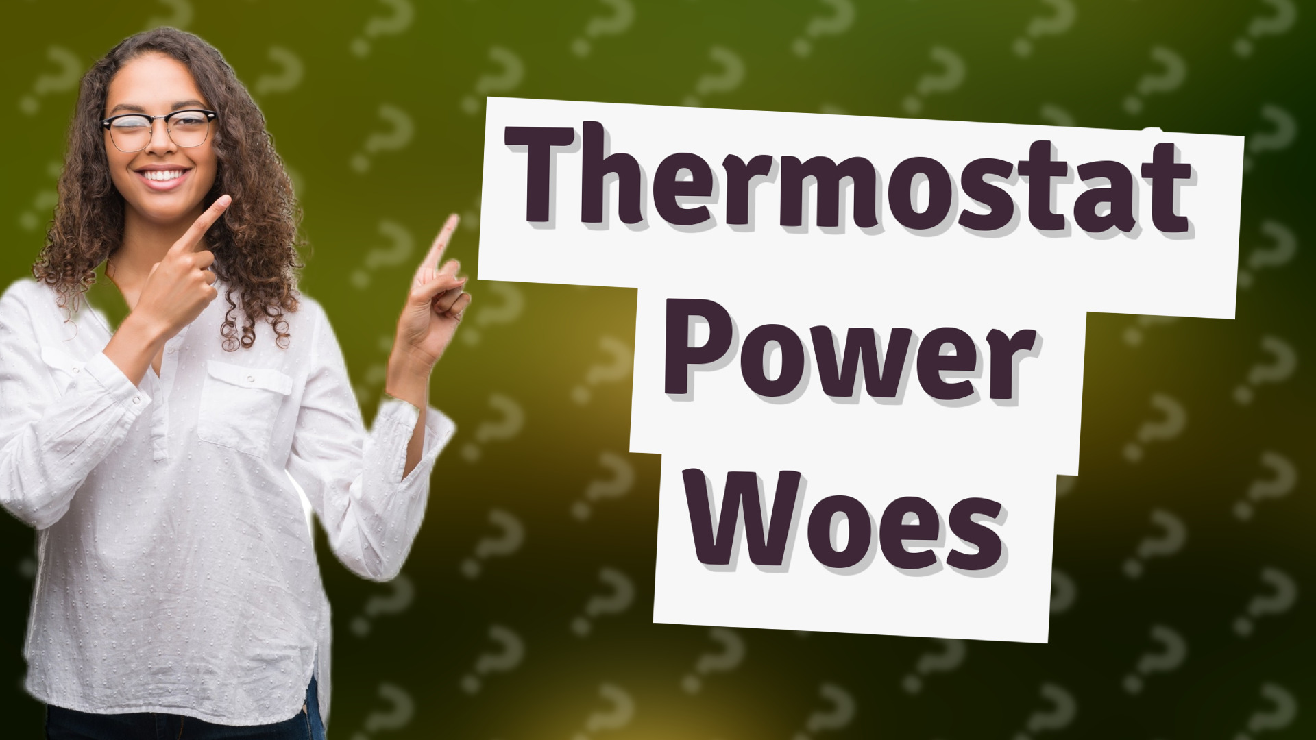 Thermostat Power Woes