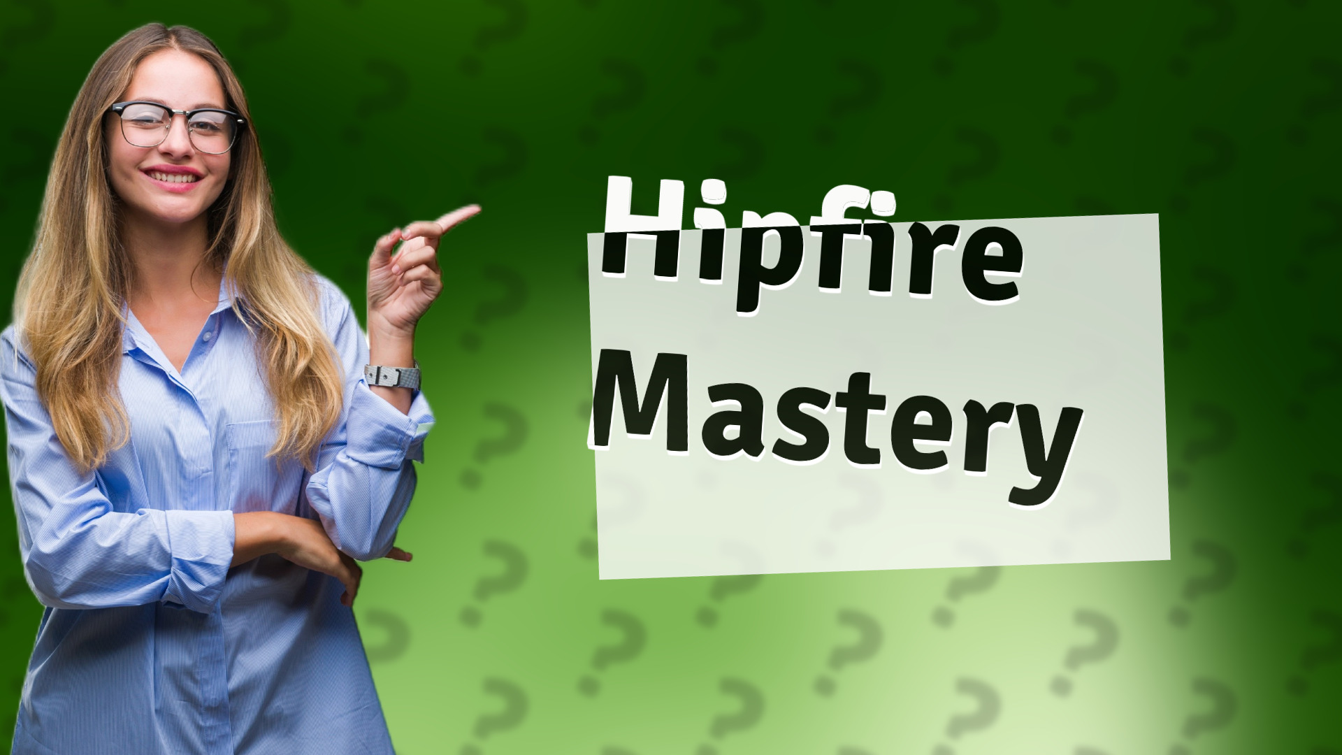 Hipfire Mastery