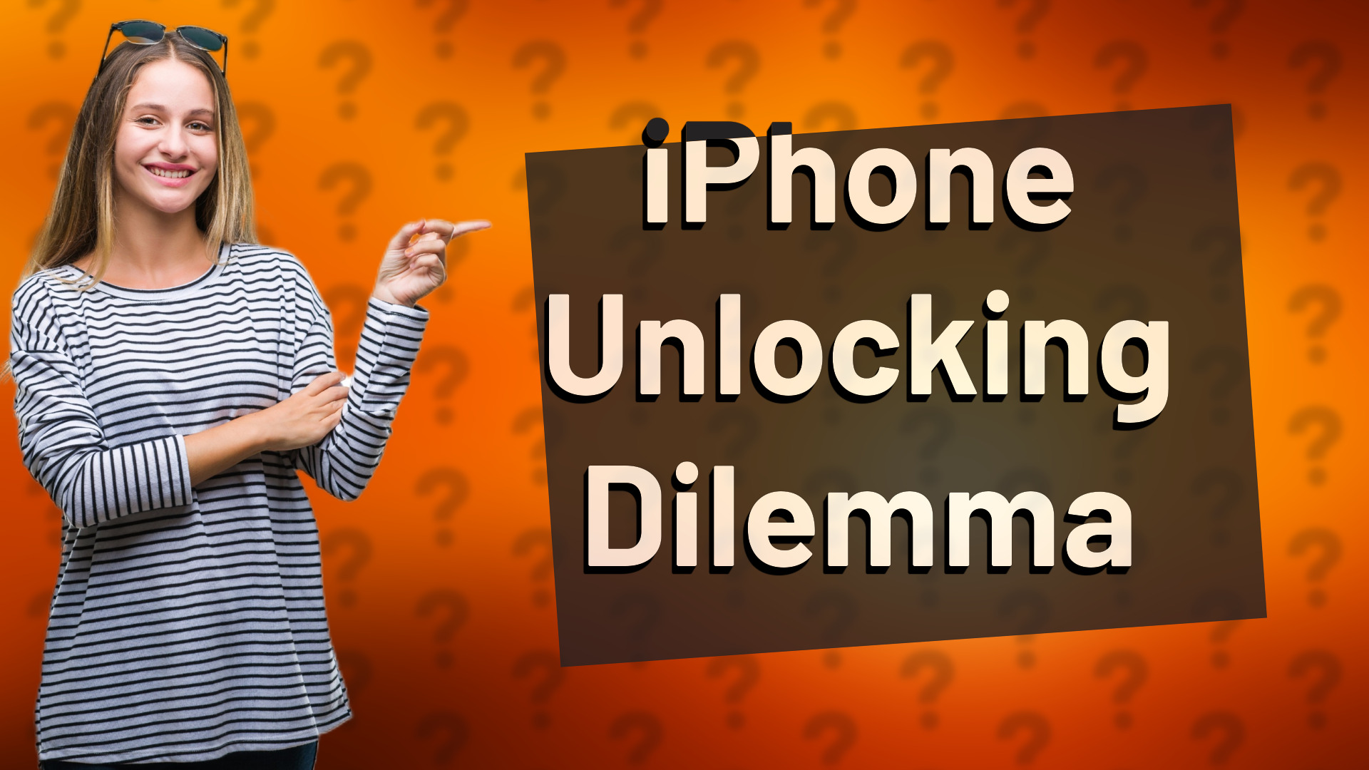 iPhone Unlocking Dilemma