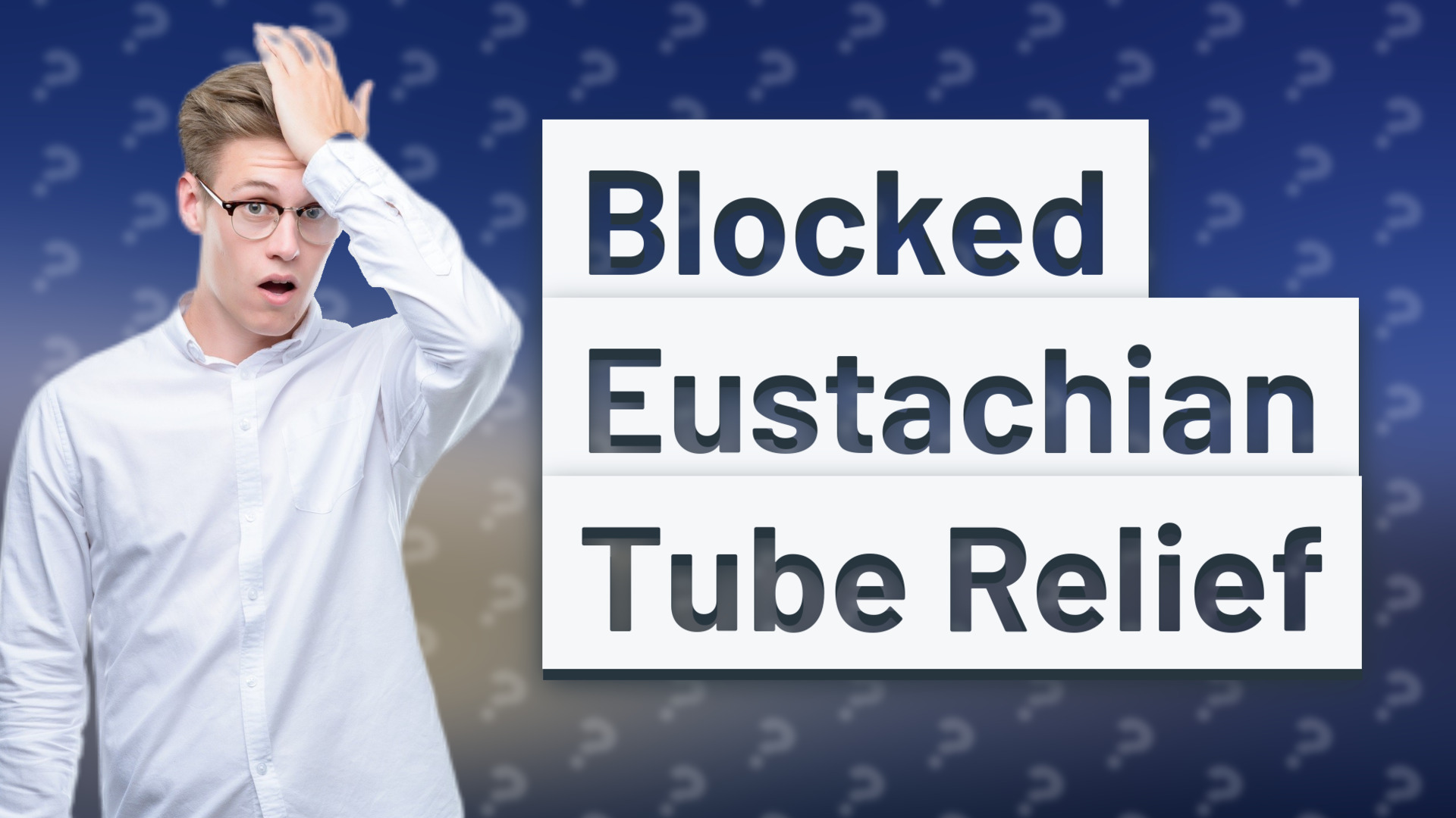 Blocked Eustachian Tube Relief