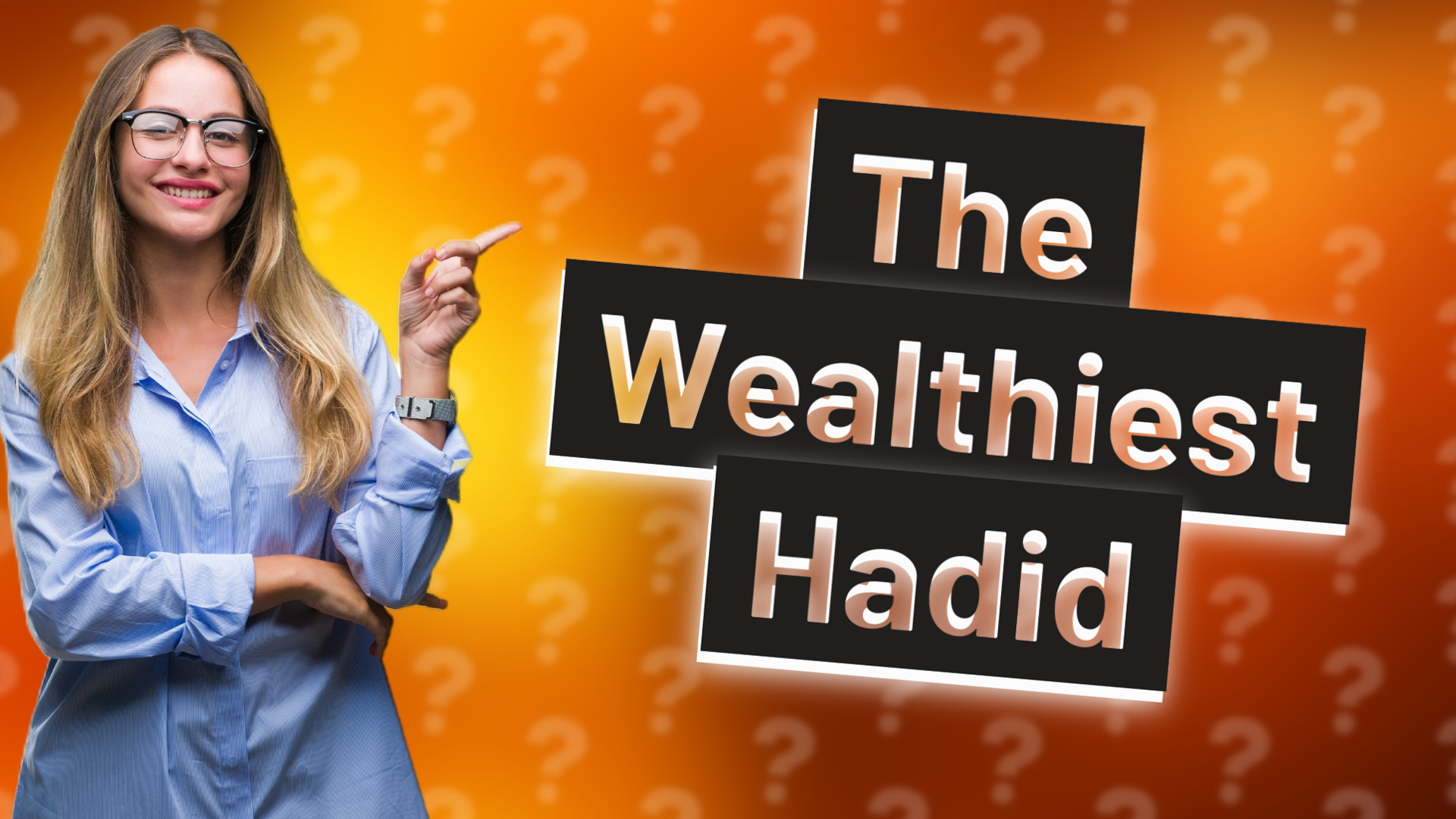 The Wealthiest Hadid
