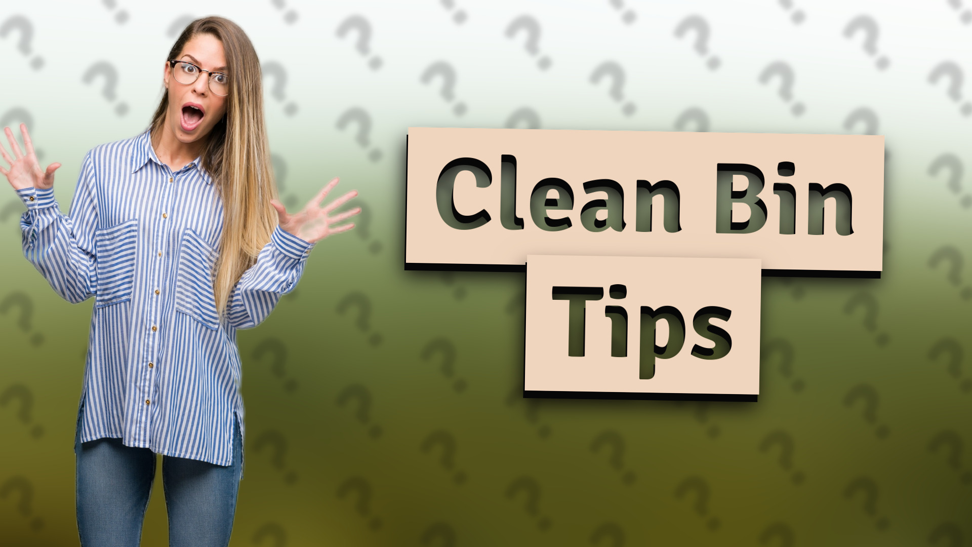 Clean Bin Tips