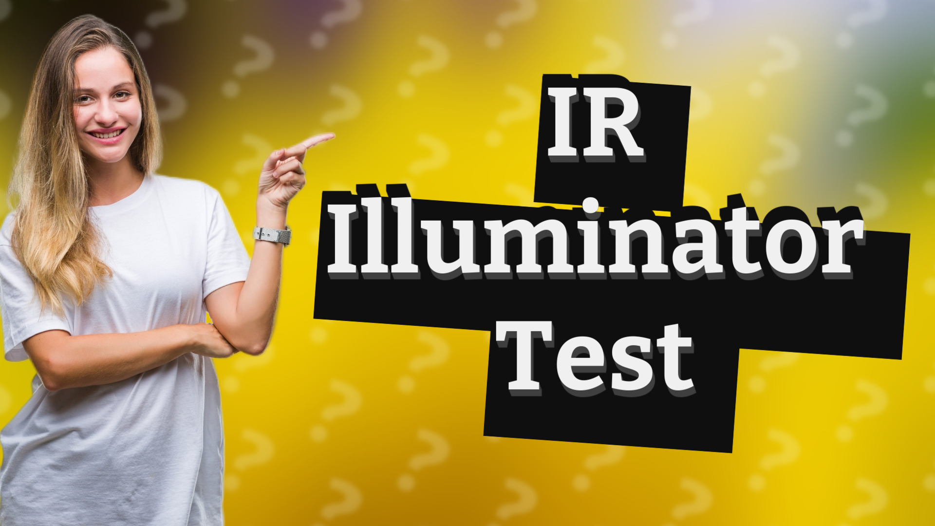 IR Illuminator Test