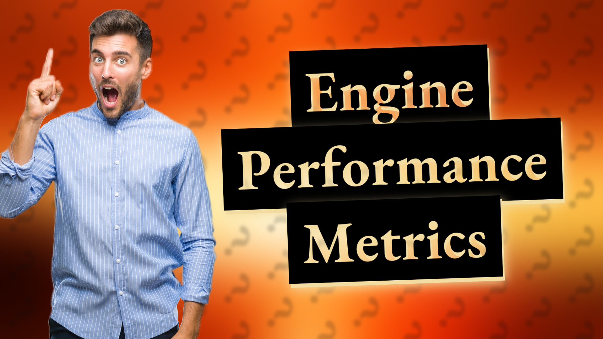 Engine Performance Metrics