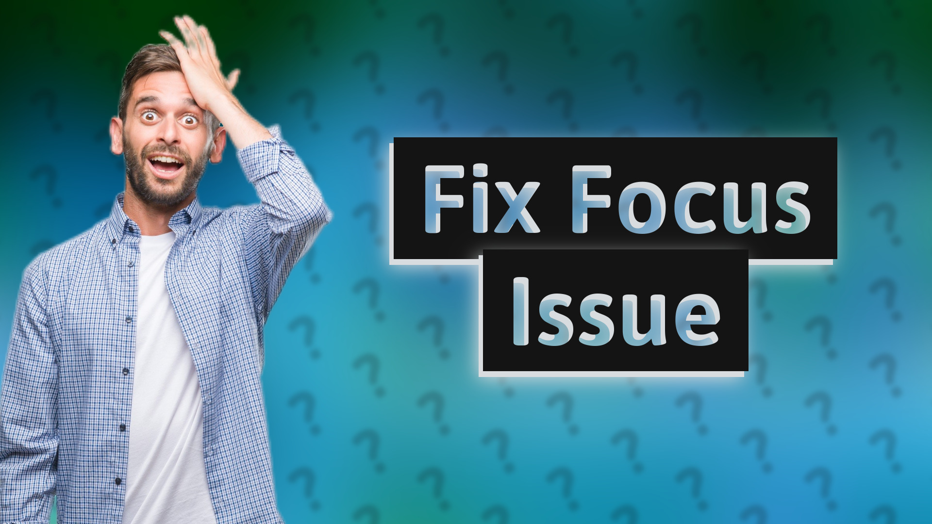 Fix Focus Issue