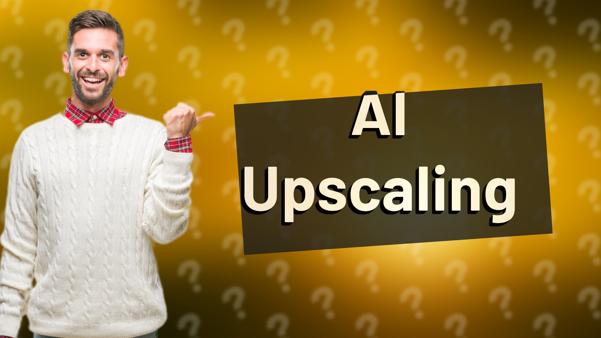 AI Upscaling