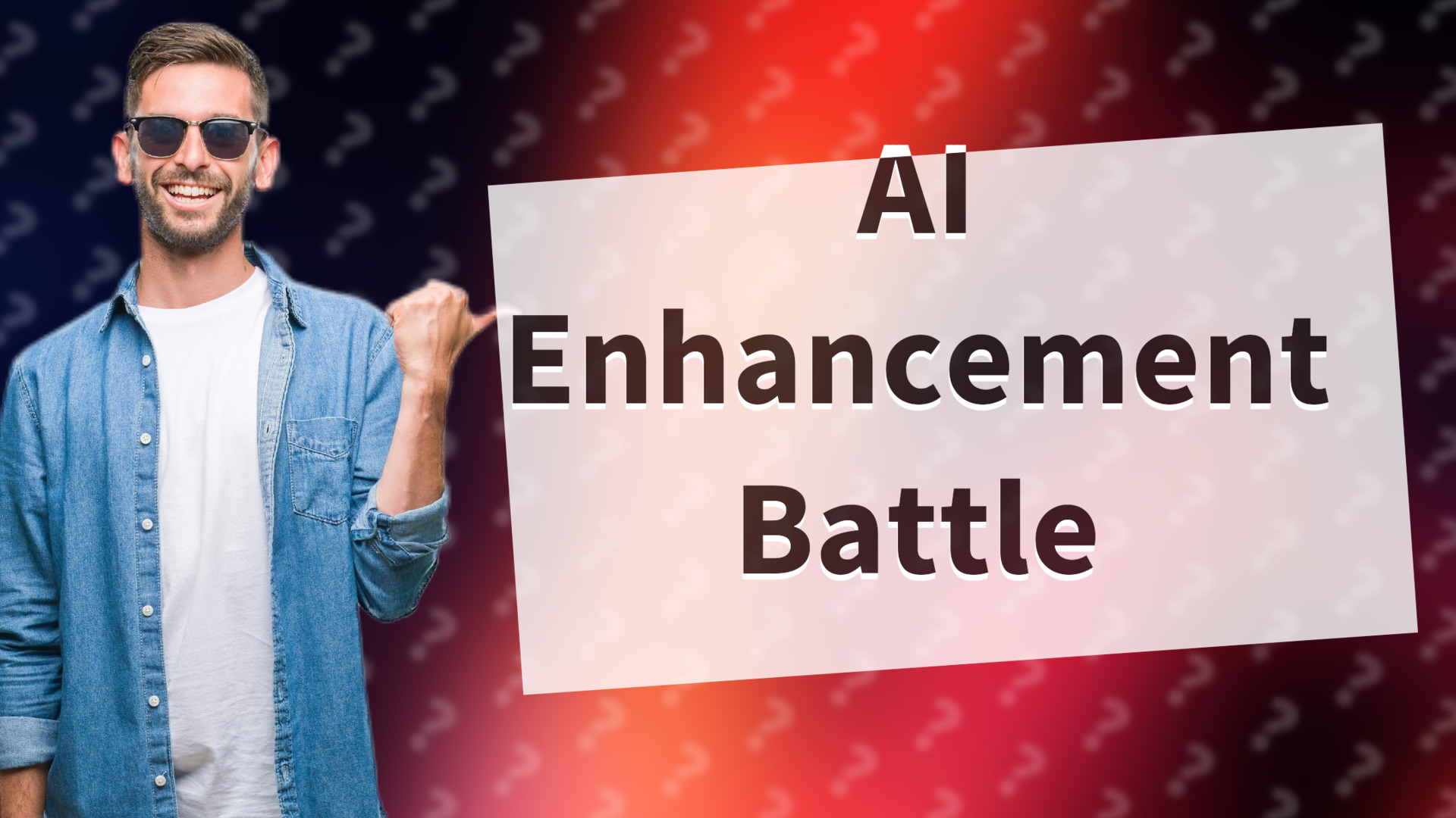 AI Enhancement Battle