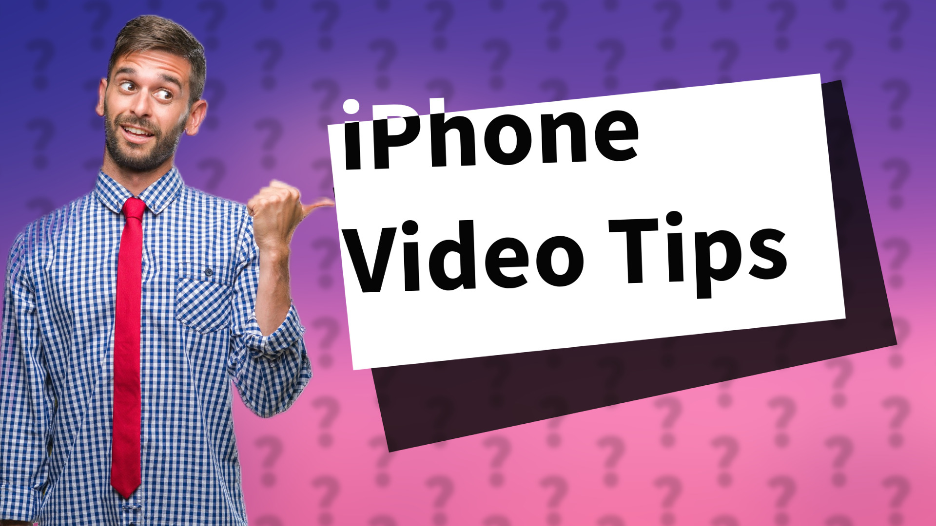 iPhone Video Tips