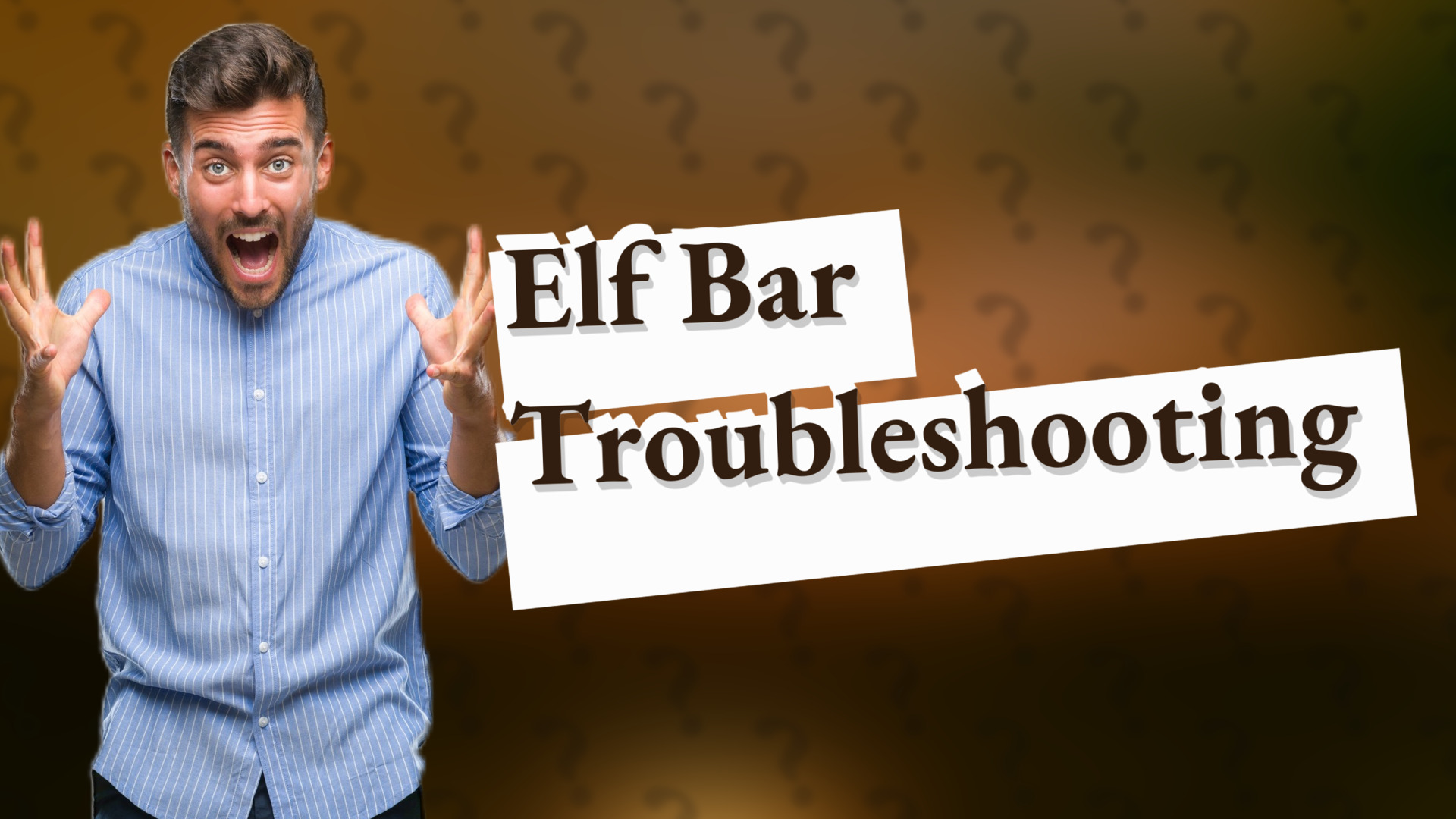 Elf Bar Troubleshooting