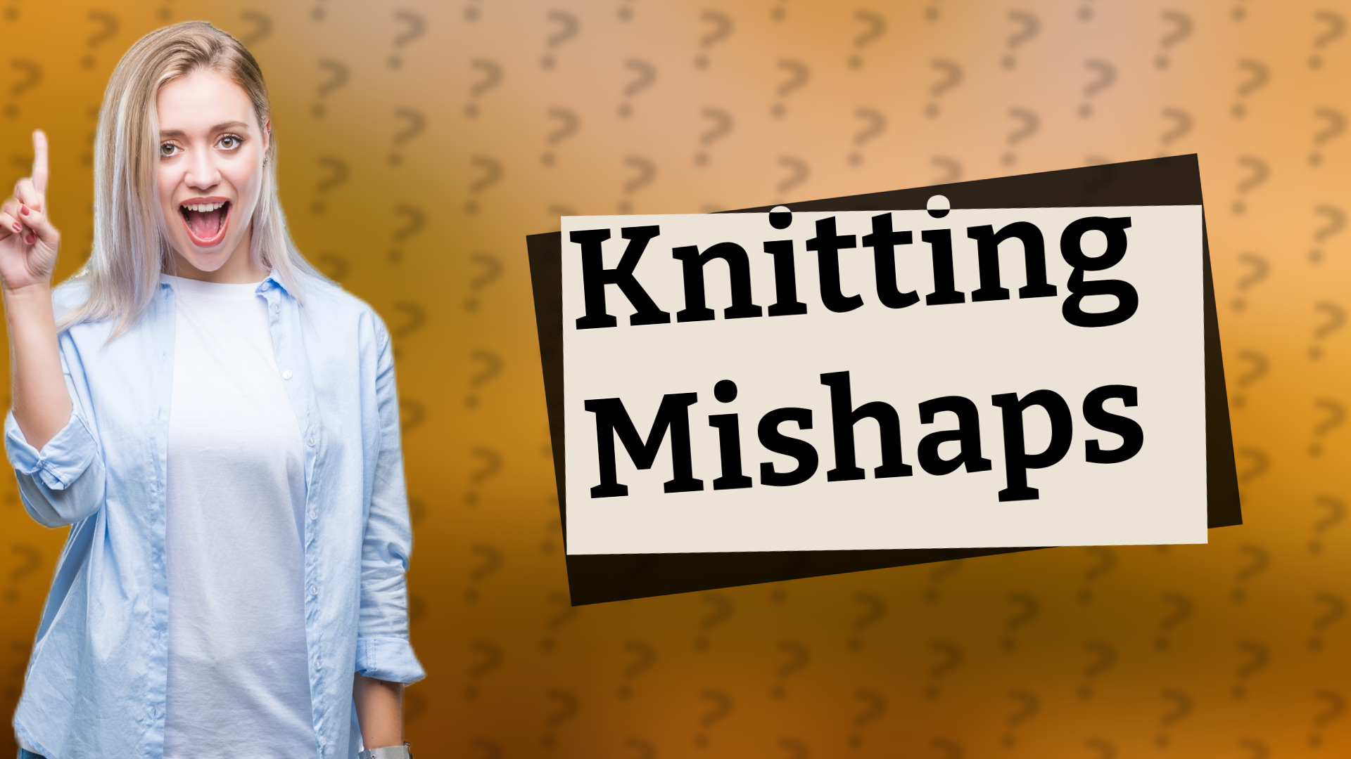 Knitting Mishaps