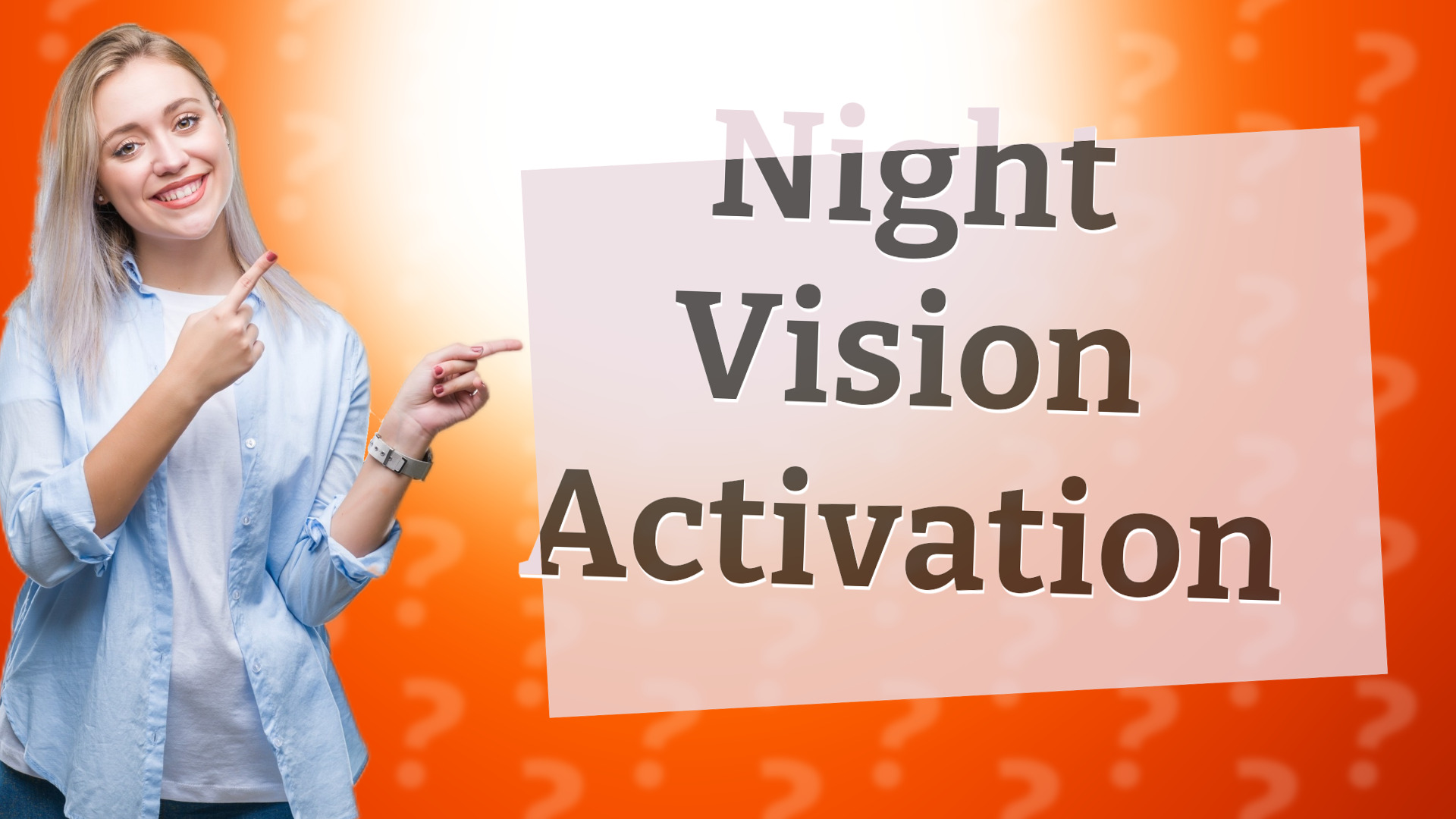 Night Vision Activation