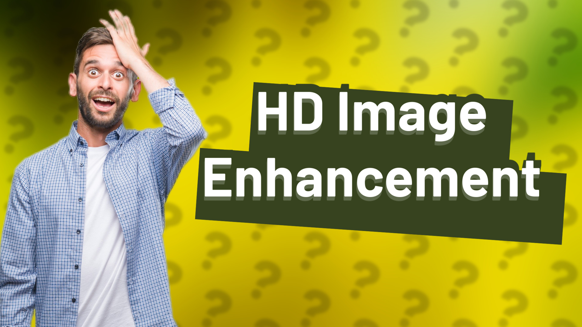 HD Image Enhancement