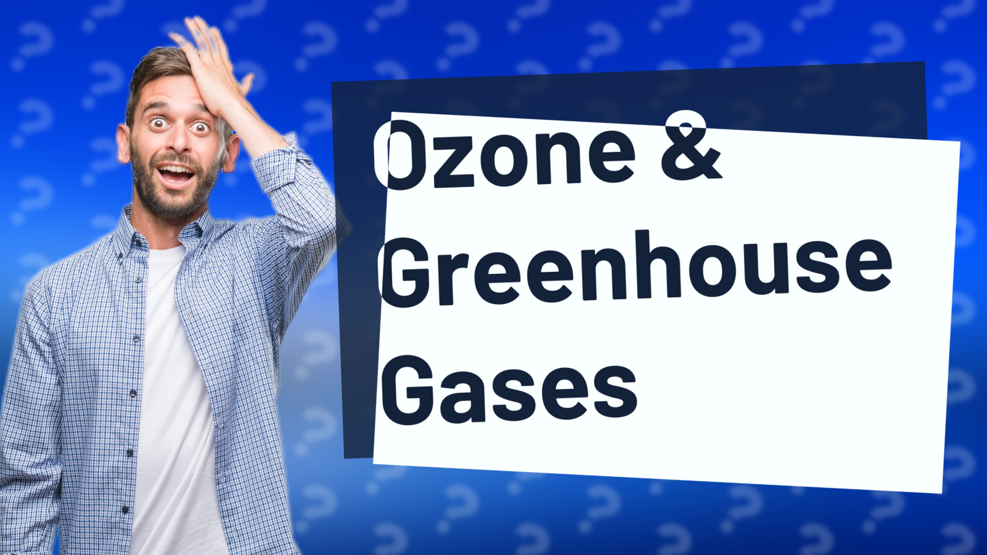 Ozone & Greenhouse Gases