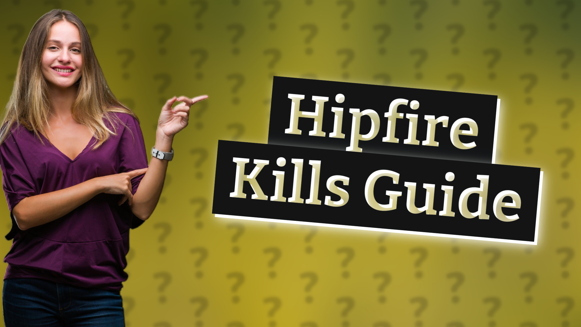 Hipfire Kills Guide
