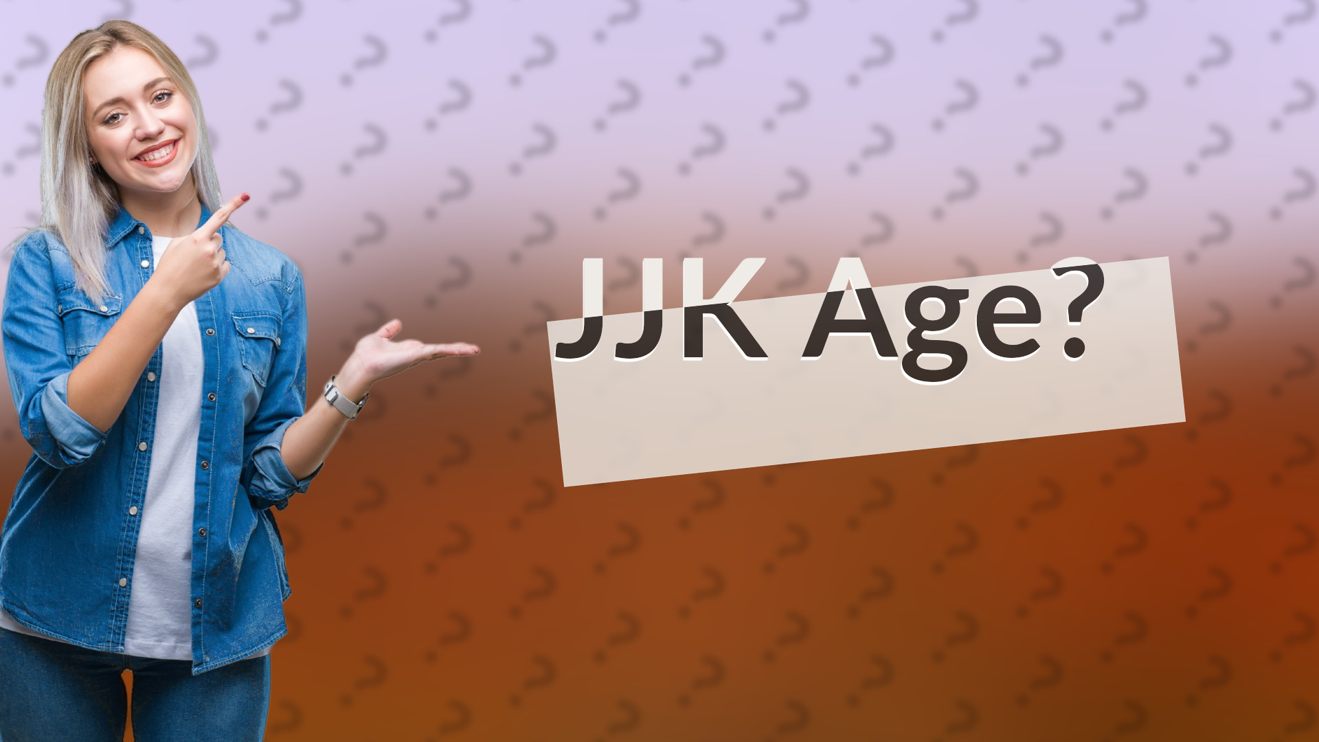 JJK Age?
