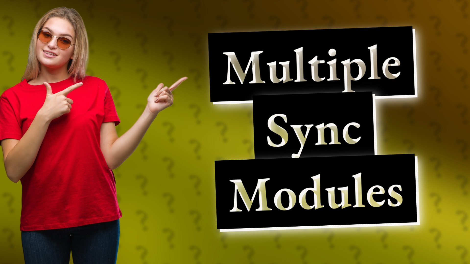 Multiple Sync Modules