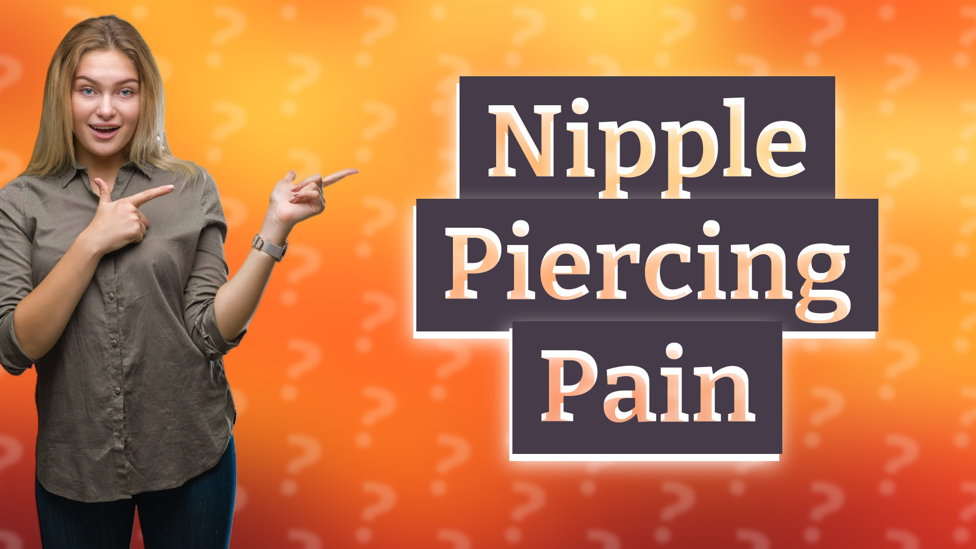Nipple Piercing Pain