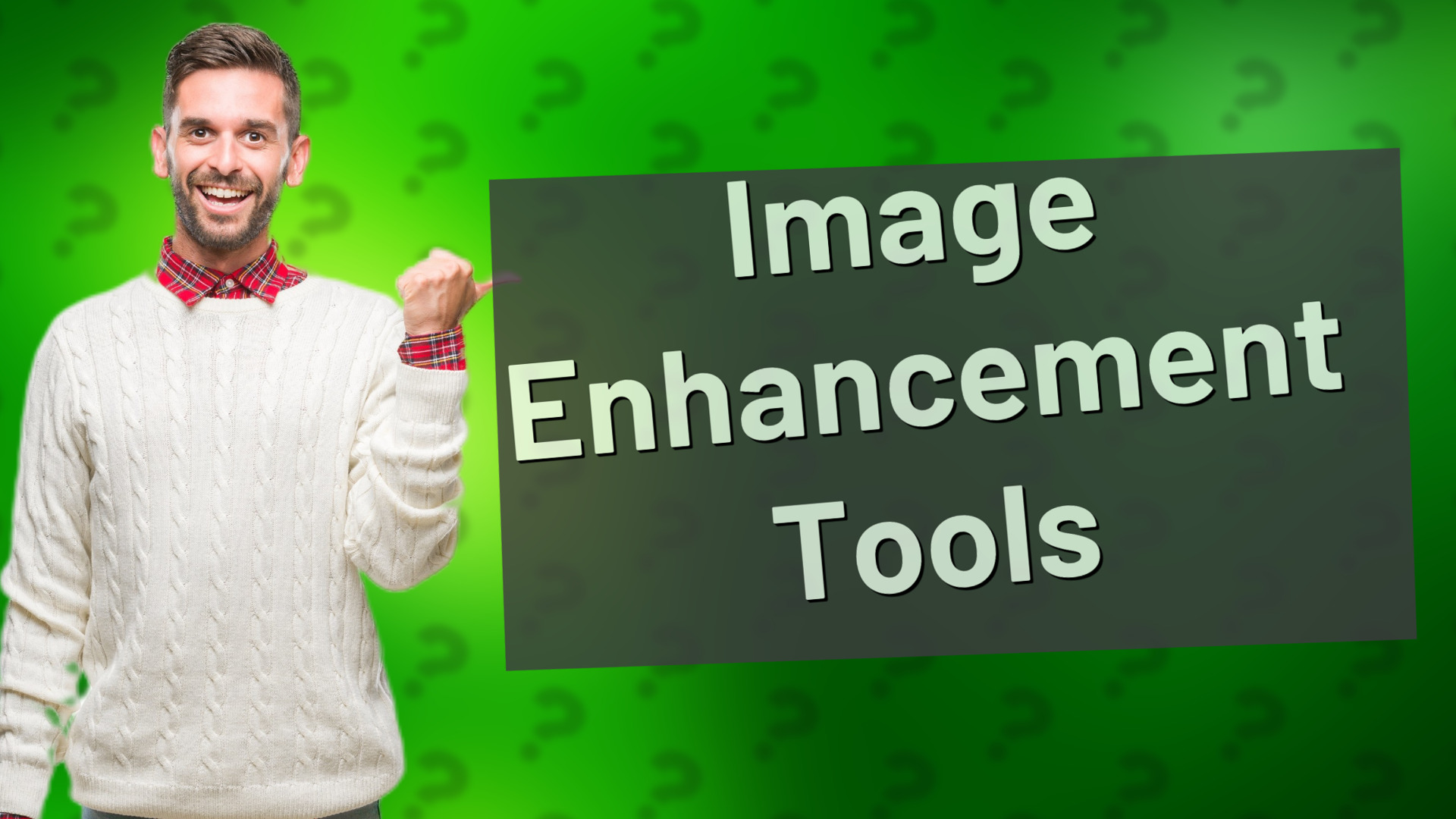 Image Enhancement Tools