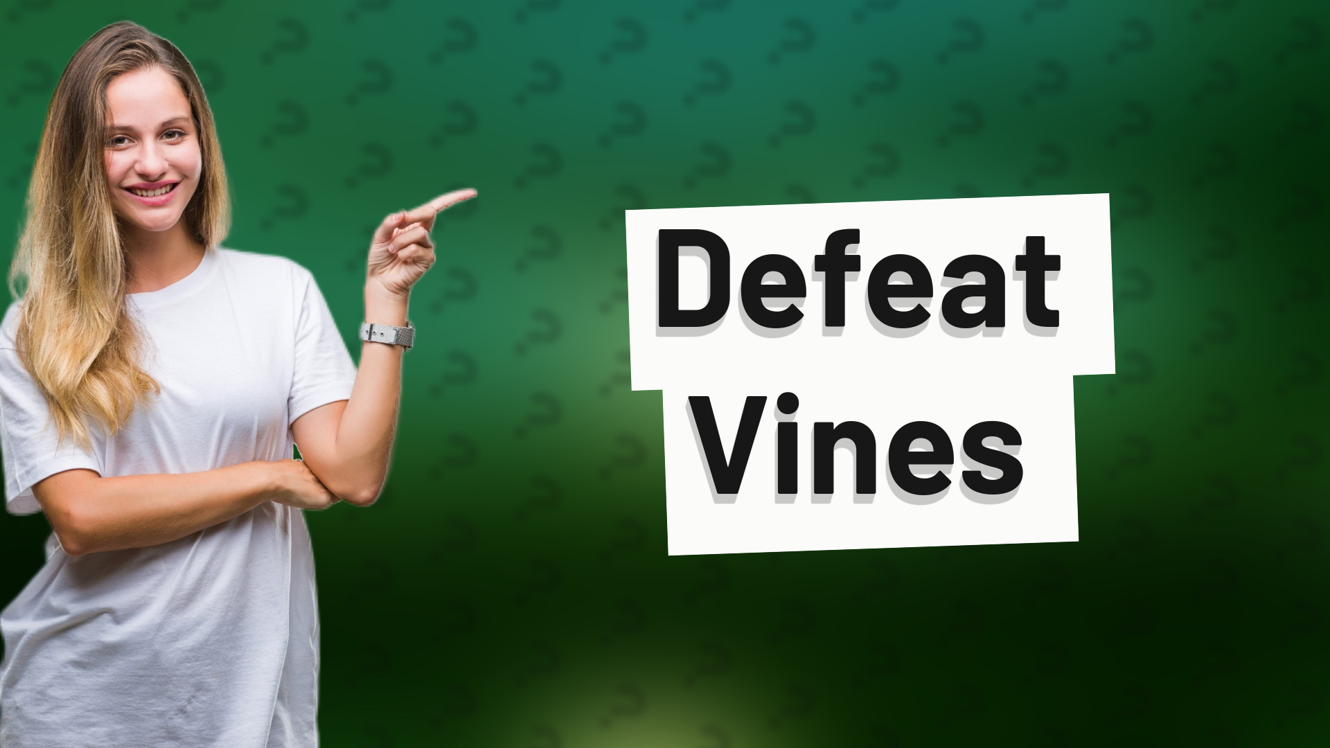Defeat Vines