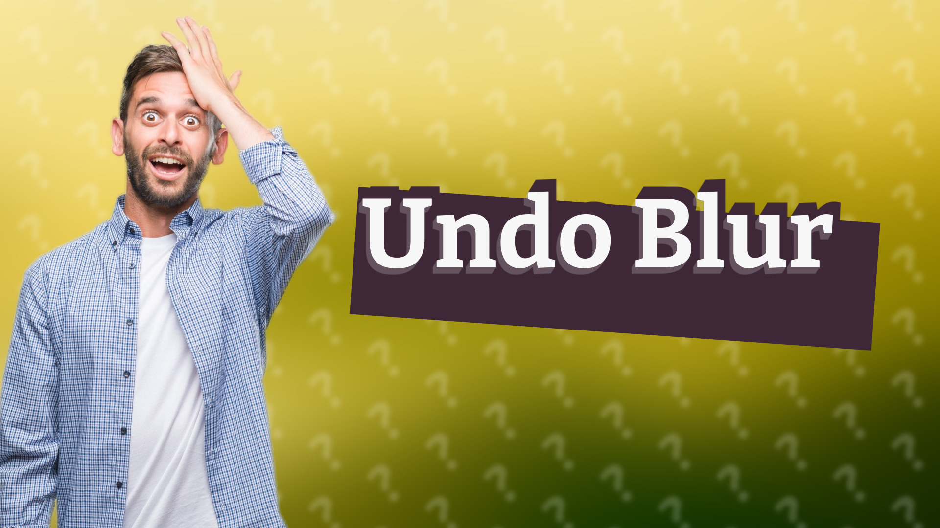 Undo Blur