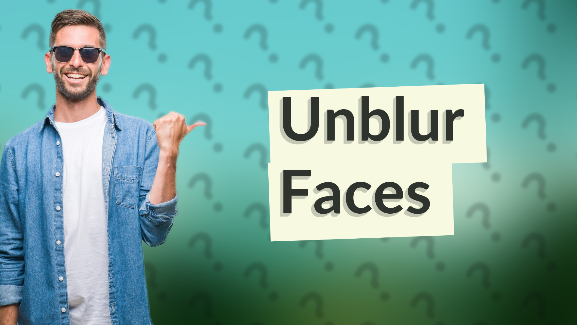Unblur Faces