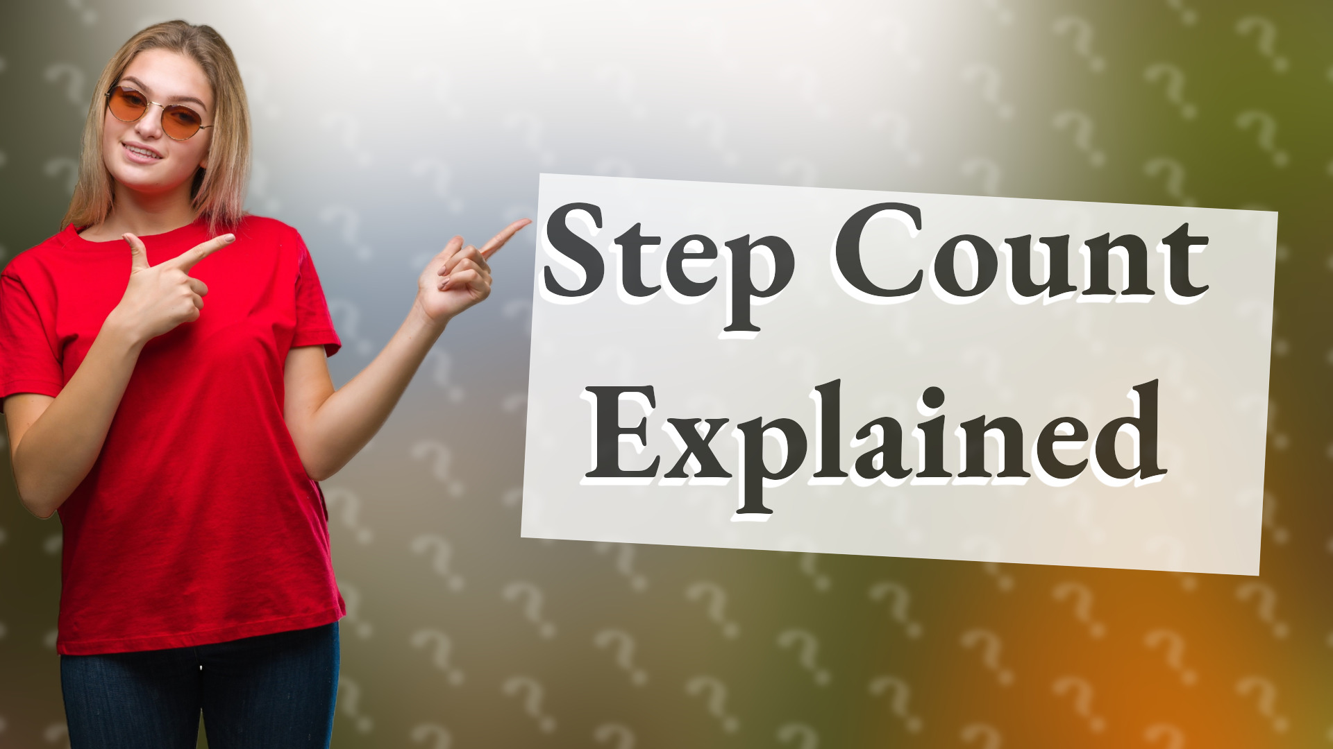Step Count Explained