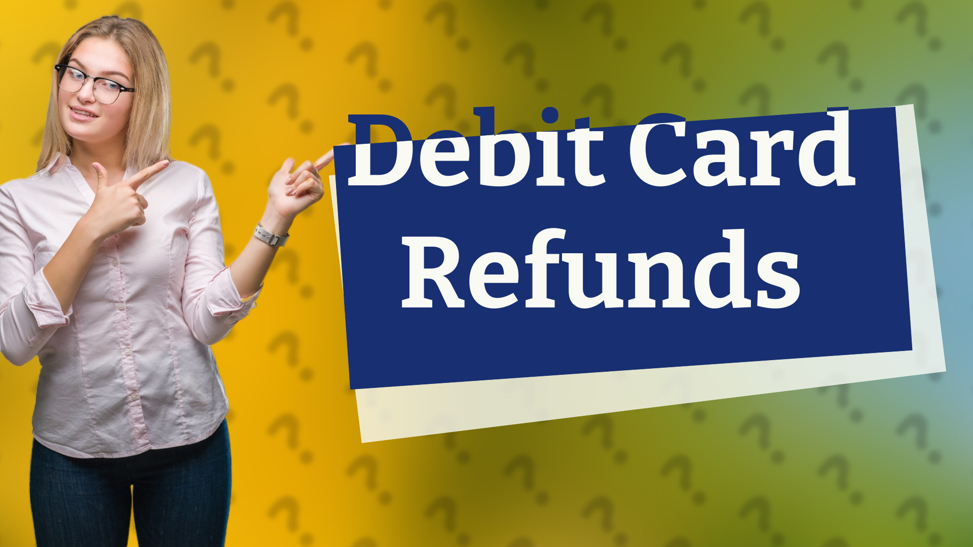 Debit Card Refunds