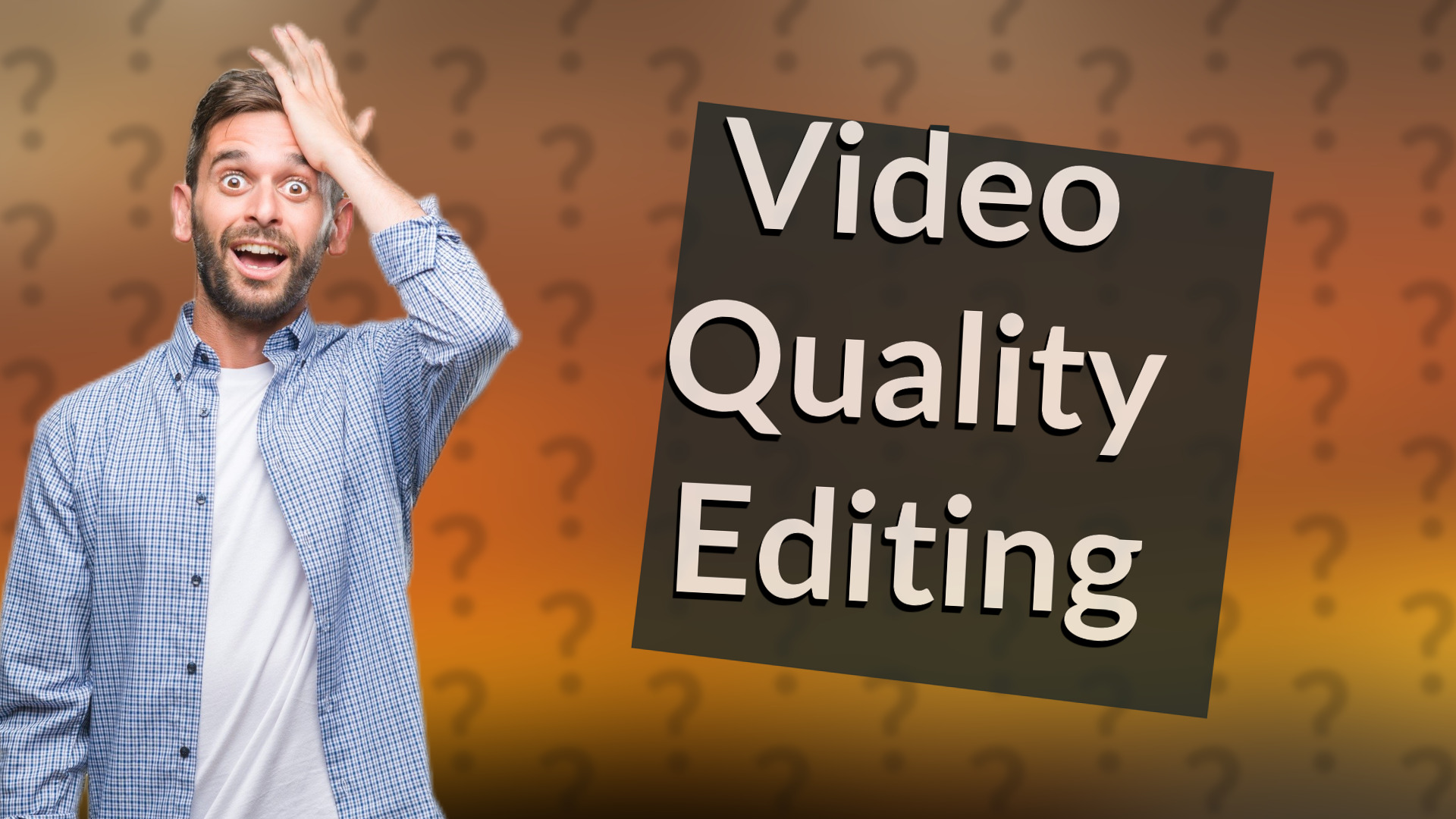 Video Quality Editing