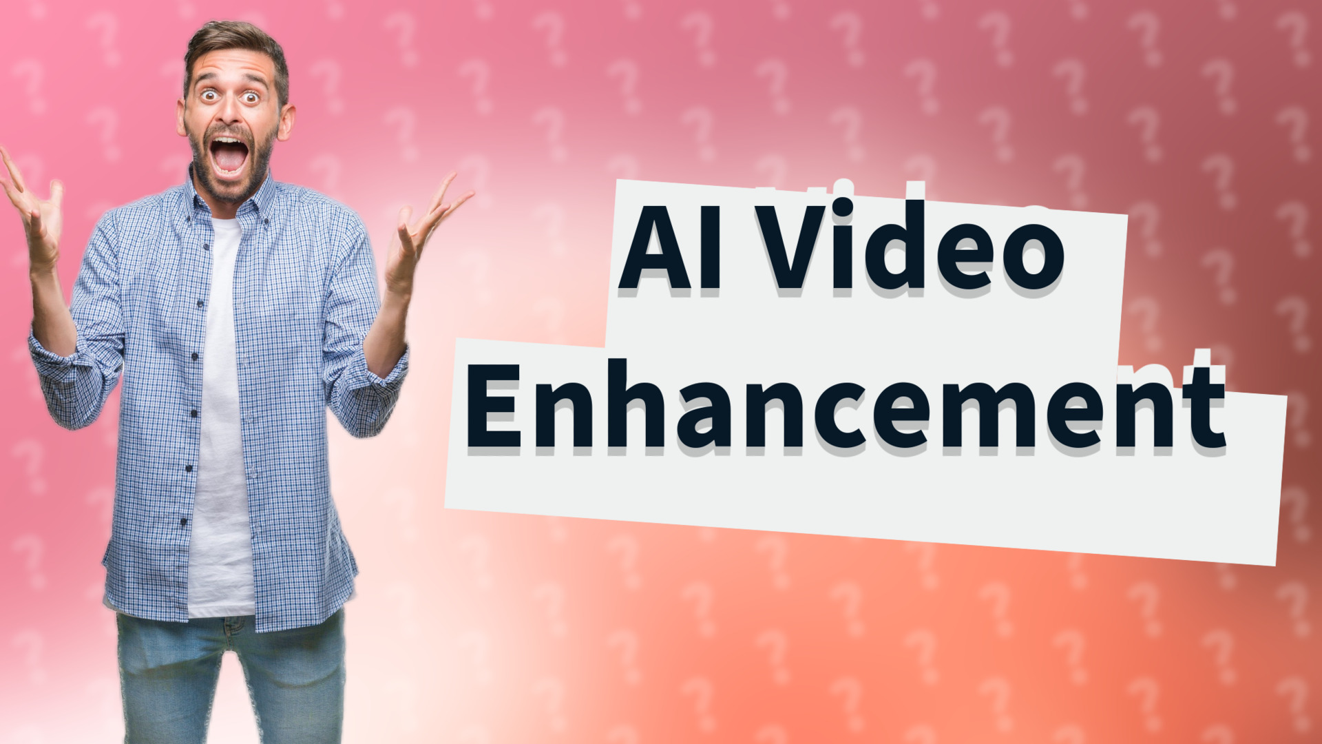 AI Video Enhancement