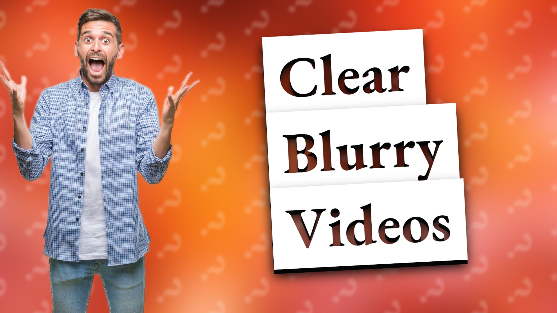 Clear Blurry Videos