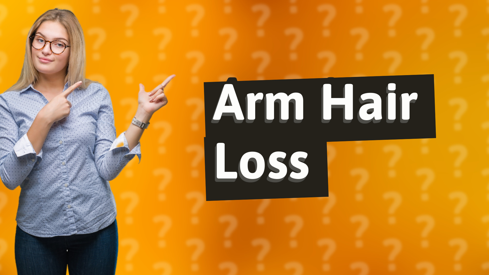 Arm Hair Loss