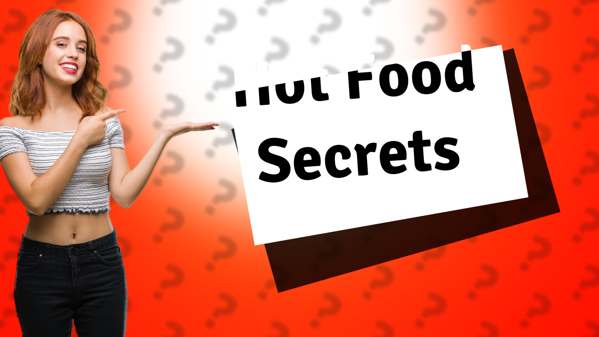 Hot Food Secrets