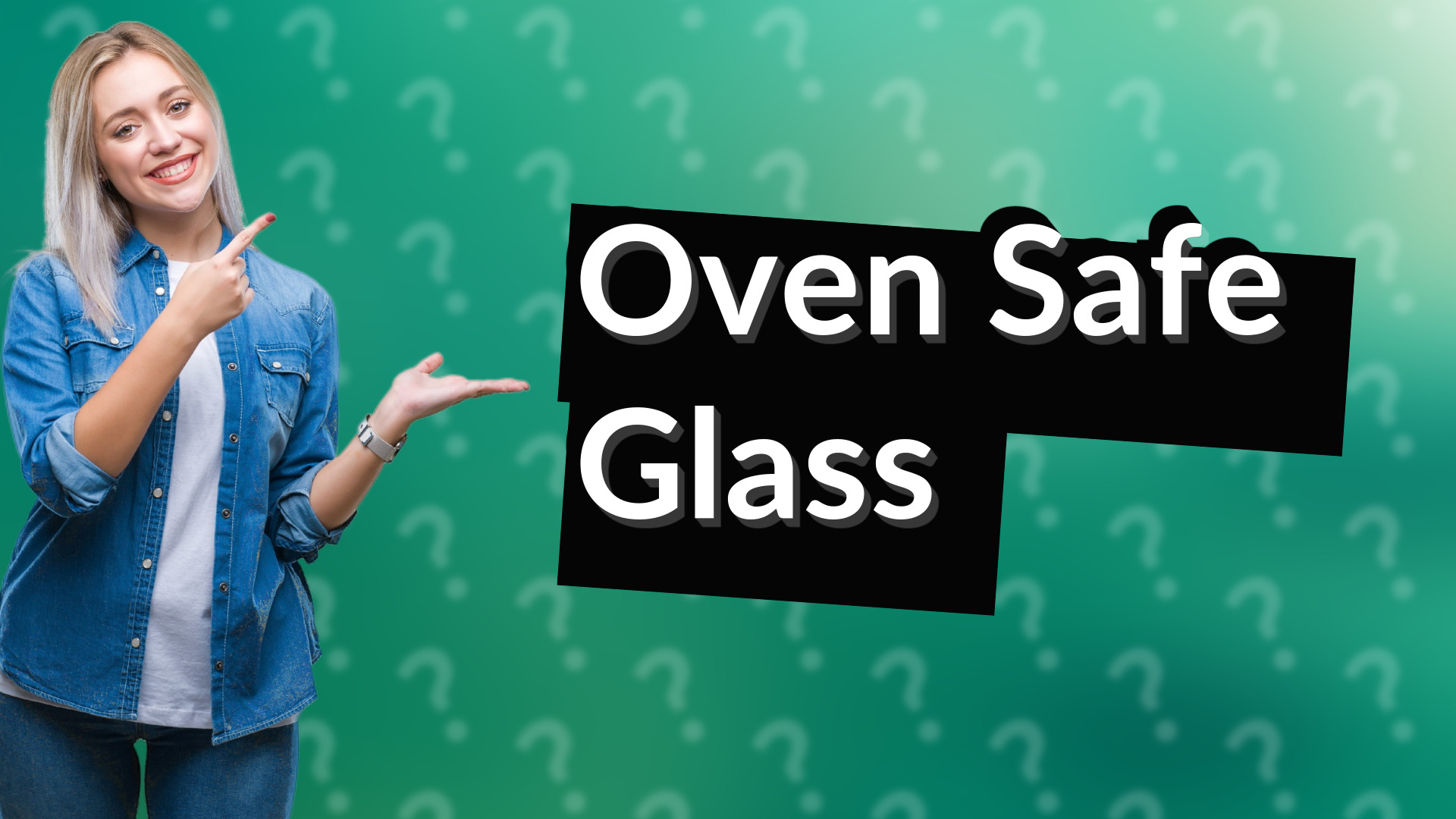 Oven Safe Glass