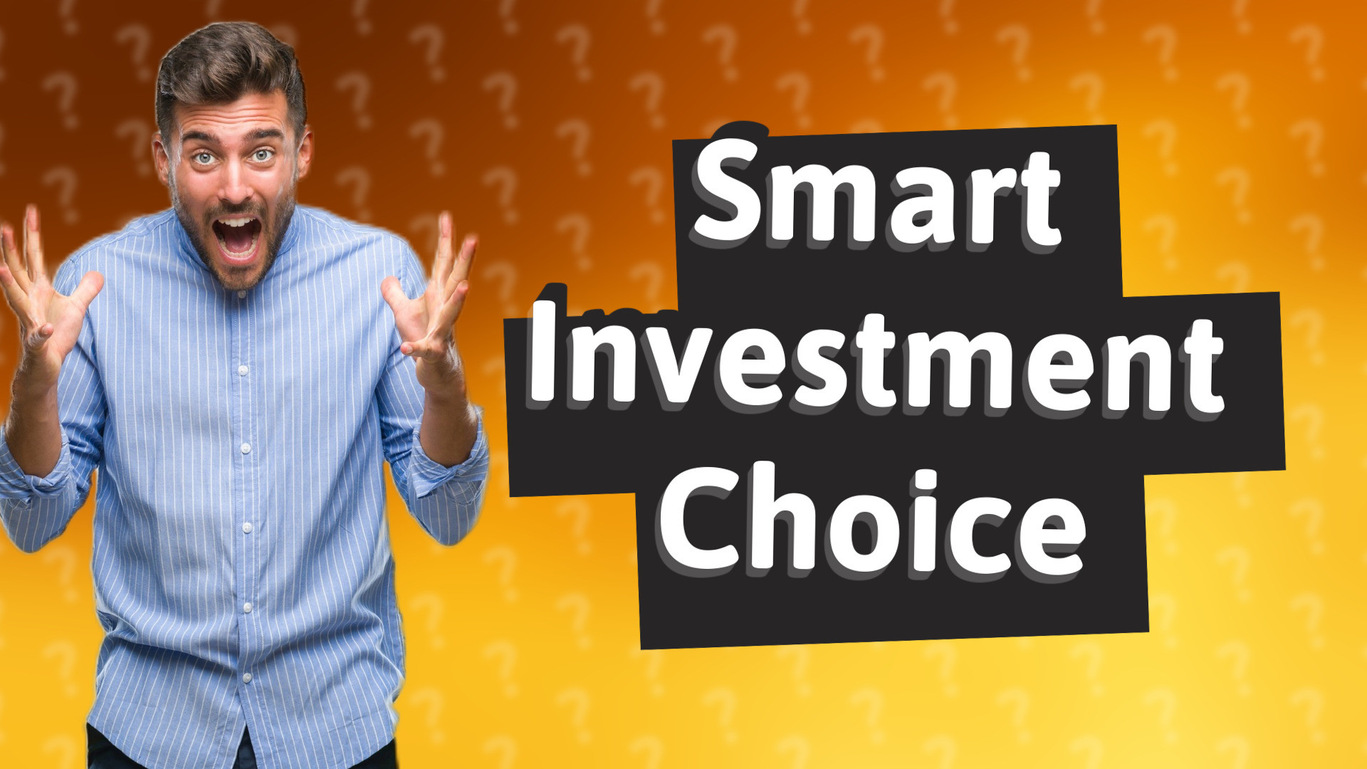 Smart Investment Choice