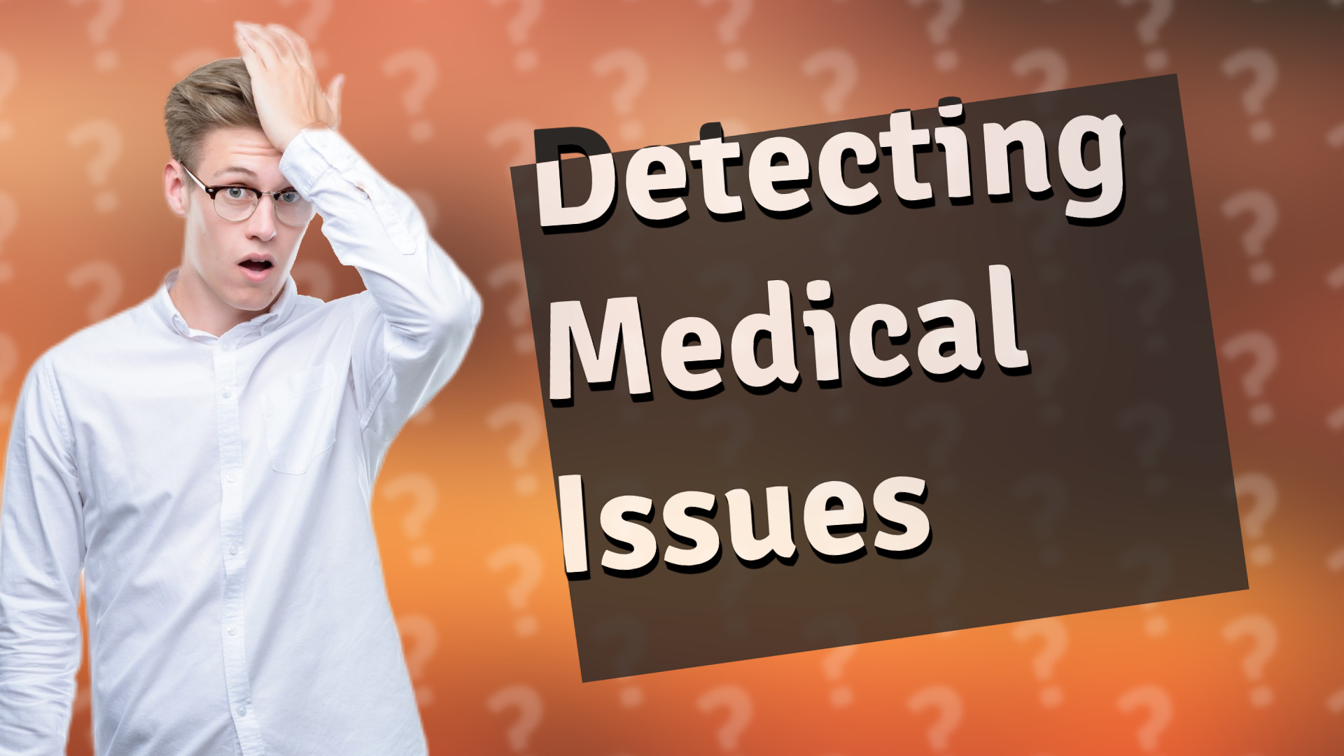 Detecting Medical Issues