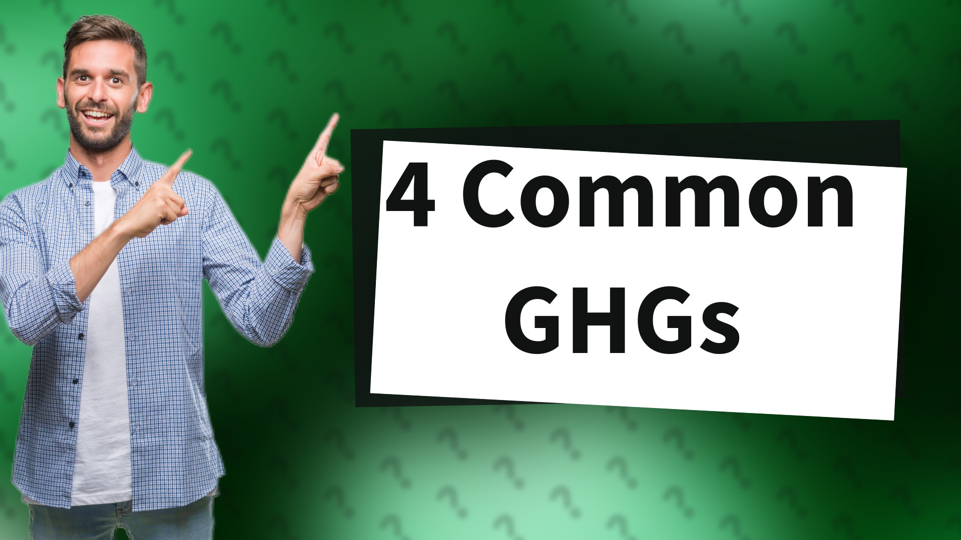 4 Common GHGs