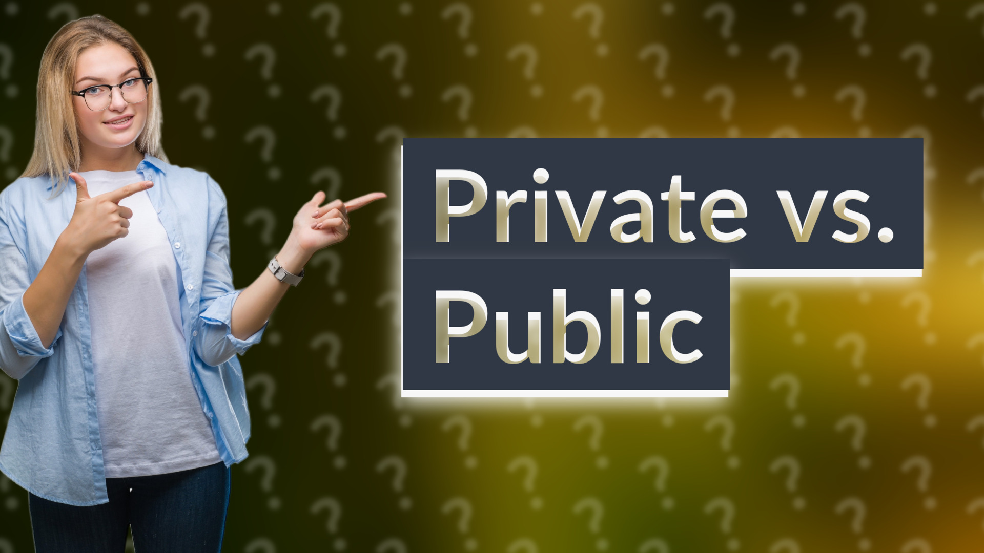 Private vs. Public