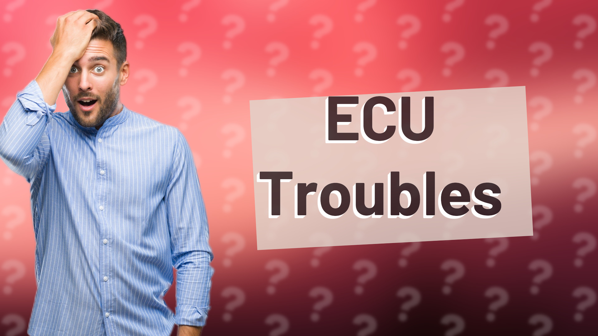 ECU Troubles