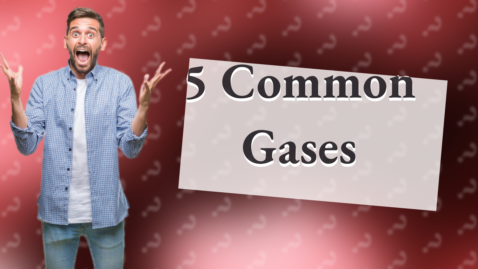 5 Common Gases